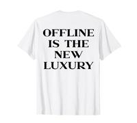 Offline Is The New Luxury, Y2k Aesthetic Trendy Slogan Back Camiseta