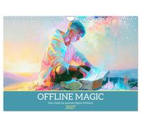 Offline Magic. Dein Guide für gesunde Digital-Wellness (Wandkalender 2027 DIN A4