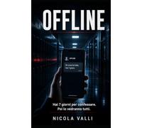 Offline: Su internet niente sparisce, hai 7 giorni per confessare.