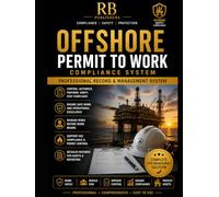 Offshore Permit to Work Compliance System: PTW, Risk Assessment, Isolation Verification, Gas Testing, Toolbox Talks, Corrective Actions.