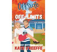Offside and Off-Limits: A Sweet Small Town Hockey Romcom