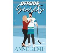 Offside Secrets: A forbidden relationship hockey rom com (River City Renegades)