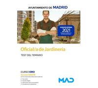 Oficial/a de Jardinería del Ayuntamiento de Madrid. Test del temario