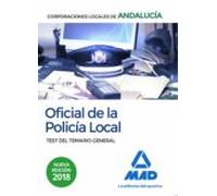 Oficial De La Policía Local De Andalucía. Test Del Temario General