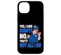 Oficial de policía Sí Me Gustan Las donas No Eso no es Todo lo Que Hago Carcasa para iPhone 14 Plus