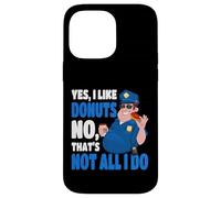 Oficial de policía Sí Me Gustan Las donas No Eso no es Todo lo Que Hago Carcasa para iPhone 14 Pro MAX