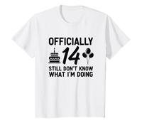 Oficialmente 14 Todavía no sé lo Que Estoy Haciendo Camiseta