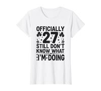 Oficialmente 27 Todavía no sé lo Que Estoy Haciendo Camiseta gráfica económica, Mujer, Blanco, L