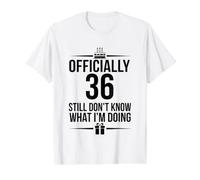 Oficialmente 36 Todavía no sé lo Que Estoy Haciendo Camiseta gráfica económica, Hombre, Blanco, S
