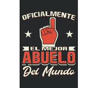 Oficialmente El Mejor Abuelo Del Mundo: Un precioso cuaderno rayado para el día del abuelo