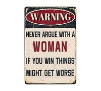 Oficina De Humor, Nunca Discutas con Una Mujer Si Ganas Las Cosas Podrían Empeorar Carteles De Pared De Metal Decoración Metal Cartel Vintage Pintura De Hojalata Placa para Bar Tienda Cafetería
