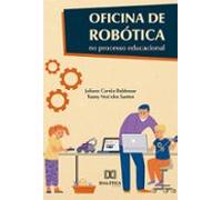 Oficina De Robótica No Processo Educacional (ebook)