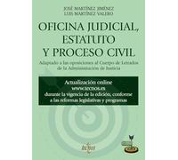 Oficina judicial, estatuto y proceso civil: Adaptado a la oposiciones al Cuerpo de Letrados de la Administración de Justicia (Derecho - Práctica Jurídica)