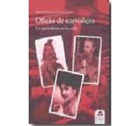 Oficio De Carroñero: Un Periodista En La Calle