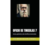 OFICIO DE TINIEBLAS 7: monos, guisantes y dos científicos enamorados