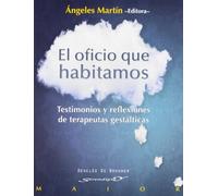 El Oficio Que Habitamos