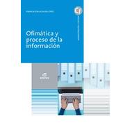 Ofimática y Proceso De La Información (Ciclos Formativos)