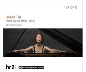 Ofra Yitzhaki - Josef Tal: Piano Works 1936-2000