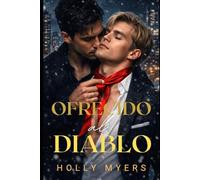 Ofrecido al Diablo: Una dark romance MM de mafia (Los Dioses de Montcove)