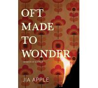 Oft Made to Wonder: Memoir of a Child
