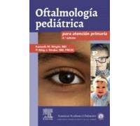 Oftalmología pediátrica para atención primaria (4ª ed.)