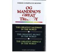 Og Mandino's Great Trilogy: The Greatest Salesman in the World / the Greatest Secret in the World / the Greatest Miracle in the World
