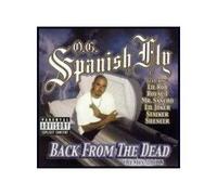 Og Spanish Fly - Back from The Dead