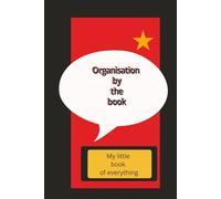 Oganisation by the book: My little book of everything