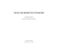 OGGI MI RIMETTO INSIEME: Diario guidato quotidiano per fare ordine nei pensieri, ridurre il sovraccarico e ritrovare chiarezza