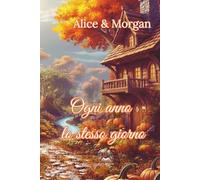 Ogni anno lo stesso giorno (L'Abbraccio di foglia rossa)