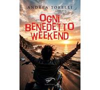 Ogni benedetto weekend (Narrativa)