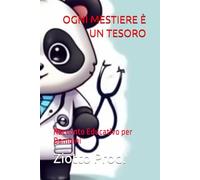 OGNI MESTIERE È UN TESORO: Racconto Educativo per Bambini