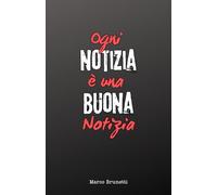 Ogni Notizia è Una Buona Notizia: Quaderno Piccolo a Righe Frase Divertente: Perfetto regalo per Amica/o, Collega, Fidanzata/o