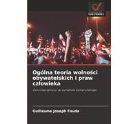 Ogólna teoria wolności obywatelskich i praw człowieka: Od uniwersalności do kontekstu kameruńskiego: Od uniwersalno¿ci do kontekstu kameru¿skiego