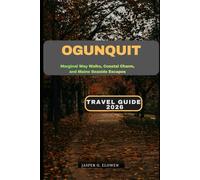 OGUNQUIT TRAVEL GUIDE 2026: MARGINAL WAY WALKS, COASTAL CHARM, AND MAINE SEASIDE ESCAPES