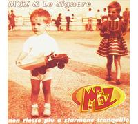 Ogz & Le Signore - Non Riesco Pi a Starmene Tranquill