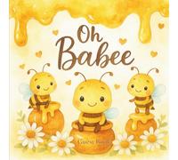 Oh Babee Guest Book: Honey Bee Baby Shower Guest Book with Sign-In, Wishes & Advice, Gift Log, and Photo Keepsake Pages | Gender Neutral Yellow Watercolor Theme