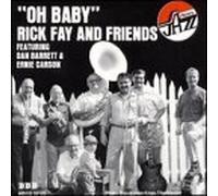 Oh Baby by Rick Fay & Friends (1996-10-07)
