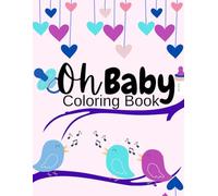 Oh Baby Coloring Book