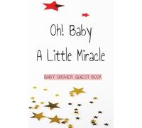 Oh! Baby, So Many Already Love You!: A Baby Shower Guest Book, Wishes, Advice & Keepsake Pages for Your Little One