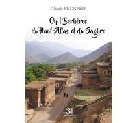 Oh ! Berbères du Haut-Atlas et du Saghro