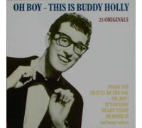 Oh Boy - This Is Buddy Holly