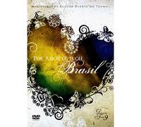Oh Brasil (Diante do Trono) Por Amor de Ti - Por Amor de Ti,oh Brasil (Diante do Trono)