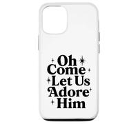 Oh Come Déjanos Adorarlo Cristiano Jesús Navidad Navidad Carcasa para iPhone 12/12 Pro
