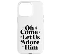 Oh Come Déjanos Adorarlo Cristiano Jesús Navidad Navidad Carcasa para iPhone 15 Pro MAX