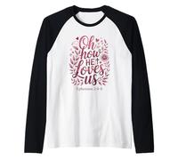 Oh Cómo Nos ama el día de San Valentín Biblia Cristiana de Jesús Camiseta Manga Raglan