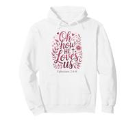 Oh Cómo Nos ama el día de San Valentín Biblia Cristiana de Jesús Sudadera con Capucha