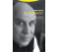 Oh, Corazon Ardiente: Poemas de amor y de disidencia (La Dicha de Enmudecer)