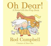 Oh Dear!: A Farm Lift-the-Flap Book (Dear Zoo & Friends)