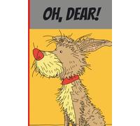 Oh Dear! Funny Dog Mom & Dog Dad Notebook: Cute Dog Lover Journal with 110 Lined Pages | Gift for Dog Moms, Dog Dads & Pet Owners